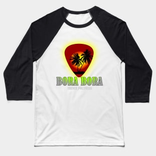 Bora Bora Island Baseball T-Shirt